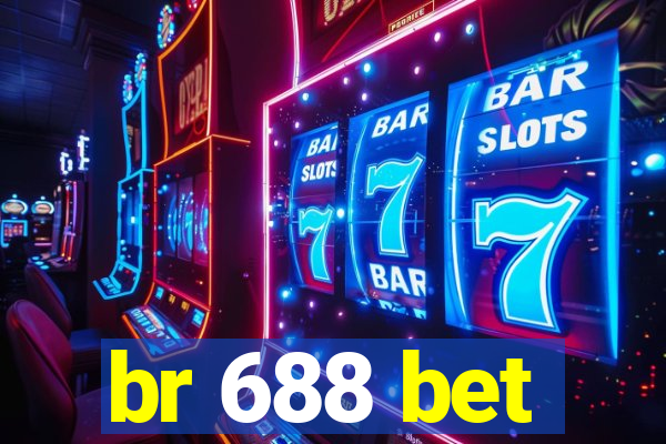 br 688 bet